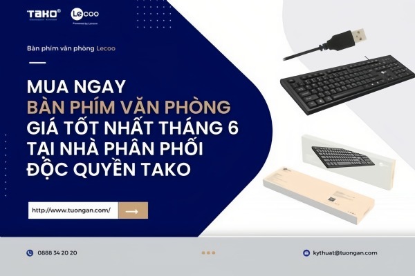 Mua bàn phím văn phòng giá tốt nhất tháng 6 tại nhà phân phối độc quyền TAKO